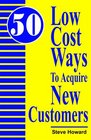 Fifty Low Cost Ways to Acquire New Customers