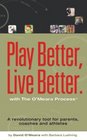 Play Better Live Better