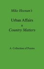 Mike Heenan's Urban Affairs  Country Matters