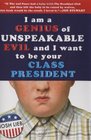 I'm a Genius of Unspeakable Evil and I Want to be Your Class President