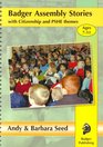 Badger Assembly Stories with Citizenship  PSHE Themes  Ages 711