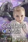 Cornering Carmen (Dragon Lords of Valdier, Bk 5)