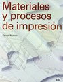 MATERIALES Y PROCESOS DE IMPRESION