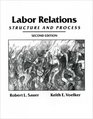 Labor Relations Structure and Process