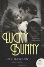 Lucky Bunny A Novel