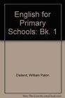English for Primary Schools Bk 1