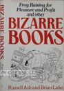 Bizarre books