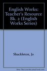 English Works Teacher's Resource Bk 2