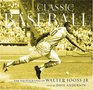 Classic Baseball The Photographs of Walter Iooss Jr