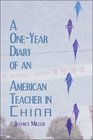 A OneYear Diary of an American Teacher in China