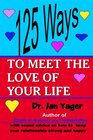 125 Ways to Meet the Love of Your Life