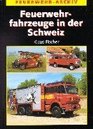 Feuerwehrfahrzeuge in der Schweiz