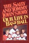 The Sally and Tommy John Story