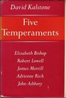 Five Temperaments Elizabeth Bishop Robert Lowell James Merrill Adrienne Rich John Ashbery