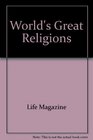 Worlds Great Religions