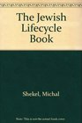 The Jewish Lifecycle Book