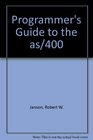 The Programmer's Guide to the As/400