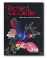 Richard La Londe Fused Glass Art and Technique