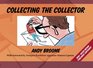 Collecting the Collector