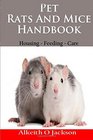 Pet Rats And Mice Handbook Housing  Feeding And Care