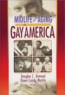 Midlife and Aging in Gay America Proceedings of the Sage Conference 2000