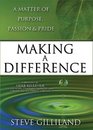 Making A Difference A Matter Of Purpose Passion  Pride