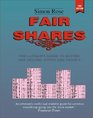 Fair Shares The Layman's Guide to Buying and Selling Stocks and Shares