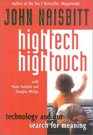 High Tech/High Touch Technology and Our Accelerated Search for Meaning