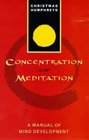 Concentration and Meditation A Manual of Mind Development