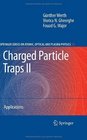 Charged Particle Traps II Applications