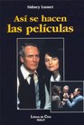 Asi Se Hacen Las Peliculas (Spanish Edition)