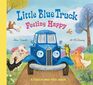 Little Blue Truck Feeling Happy A TouchandFeel Book