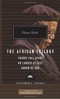 The African Trilogy Things Fall Apart No Longer at Ease and Arrow of God