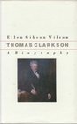 Thomas Clarkson A Biography