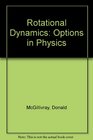 Rotational Dynamics Options in Physics