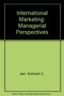 International Marketing Managerial Perspectives