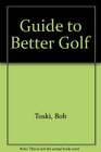 Guide to Better Golf