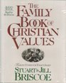 The Family Book of Christian Values Timeless Stories for Today's Family