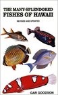 ManySplendored Fishes of Hawaii 166 Fishes in Color
