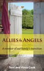 Allies  Angels A memoir of our family's transition