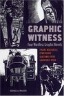Graphic Witness Four Wordless Graphic Novels by Frans Masereel Lynd Ward Giacomo Patri and Laurence Hyde