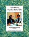 Mentoring Novice Teachers Fostering a Dialogue Process