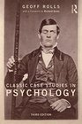 Classic Case Studies in Psychology Third edition