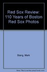 Red Sox Review 110 Years of Boston Red Sox Photos