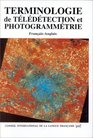 Terminologie de Teledetection et Photogrammetrie FrancaisAnglais