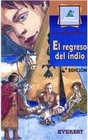 El Regreso Del Indio