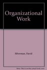 Organizational Work