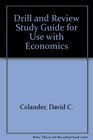 Drill and Review Study Guide for Use With Economics