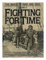Fighting for Time The Image of War 18611865 Vol 4