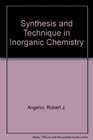 Synthesis and Technique in Inorganic Chemistry